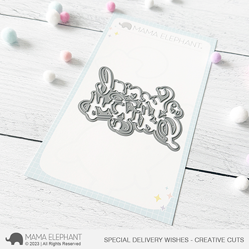 Special Delivery Wishes - Creative Cuts