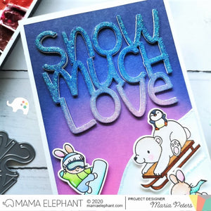 Big Snow Much Love - Creative Cuts