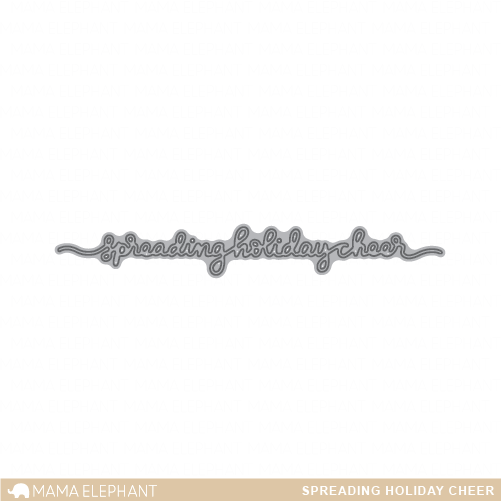 Spreading Holiday Cheer - Creative Cuts